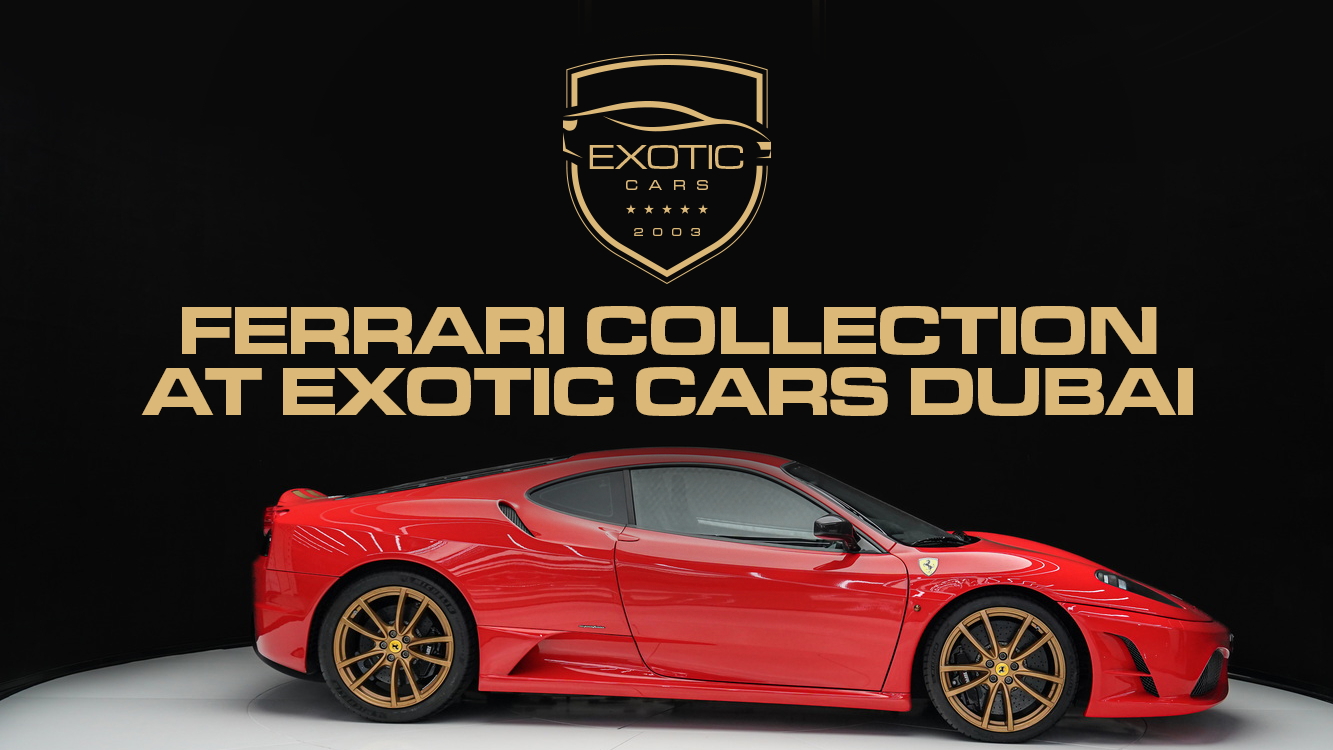 Ferrari Collection at Exotic Cars Dubai: Where Passion Meets Performance