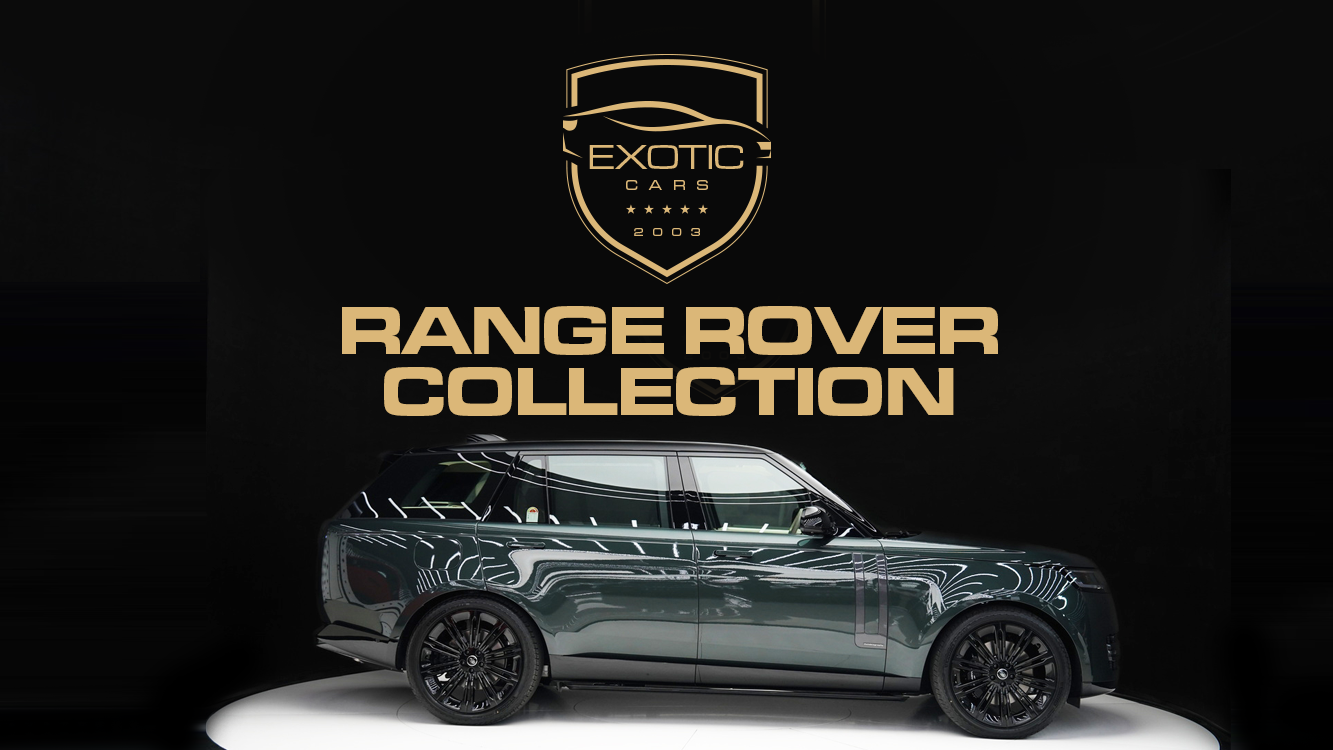The Ultimate Range Rover Collection at Exotic Cars Dubai