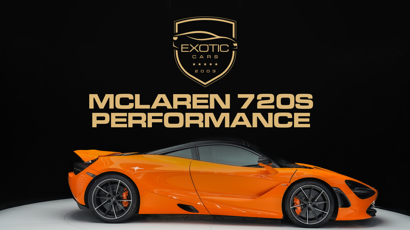 2021 McLaren 720S Performance – The Ultimate Supercar Experience in Dubai