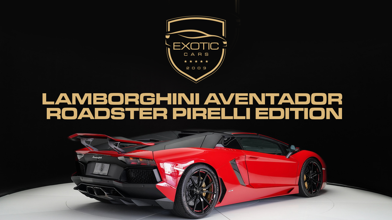 Lamborghini Aventador Roadster Pirelli Edition